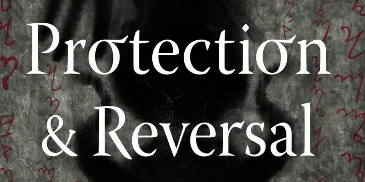 Protection & Reversal Magick, by Jason Miller