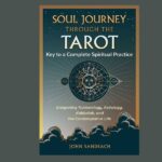 Soul Journey through the Tarot, by John Sandbach