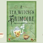 A Tea Witch’s Grimoire, by S.M. Harlow