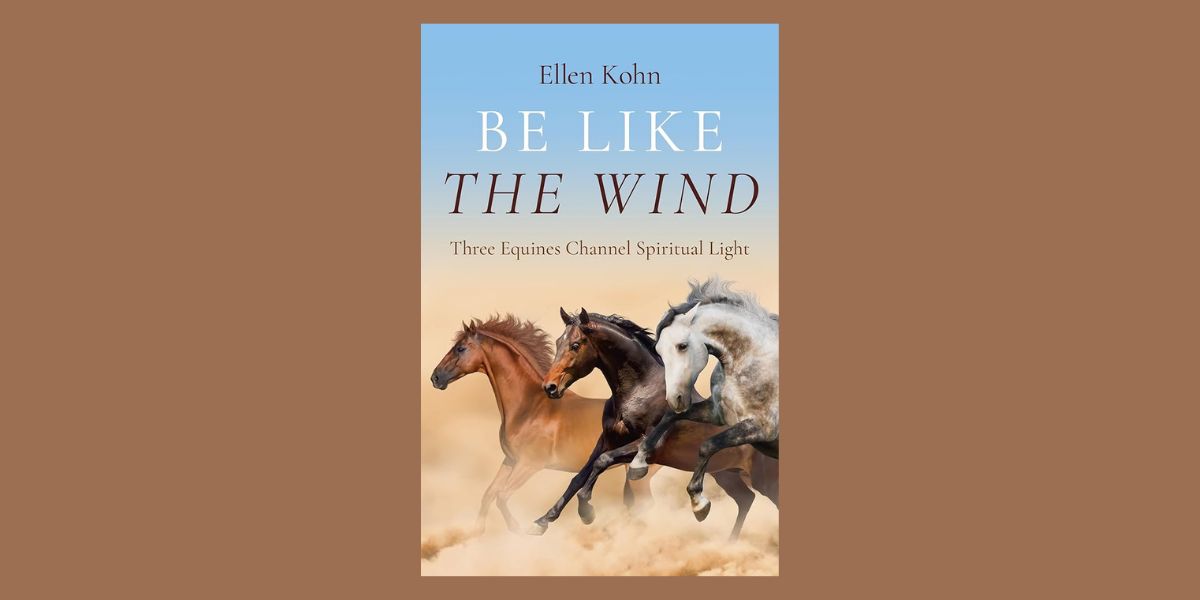 Be Like the Wind, by Ellen Kohn