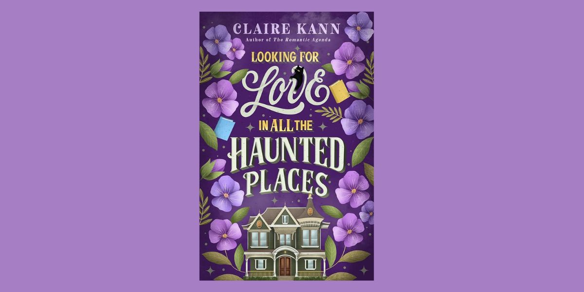 Looking for Love in All the Haunted Places, by Claire Kann