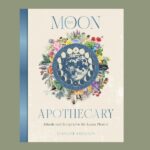 The Moon Apothecary, by Lorraine Anderson