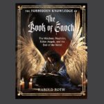 The Forbidden Knowledge of the Book of Enoch, by Harold Roth