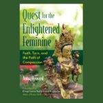 Quest for the Enlightened Feminine, by Anna Howard