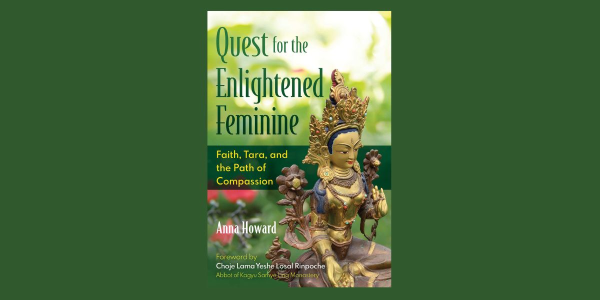 Quest for the Enlightened Feminine, by Anna Howard