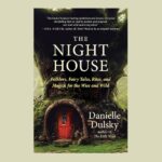 The Night House, by Danielle Dulsky