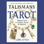 Talismans and Tarot, by Lori Lytle
