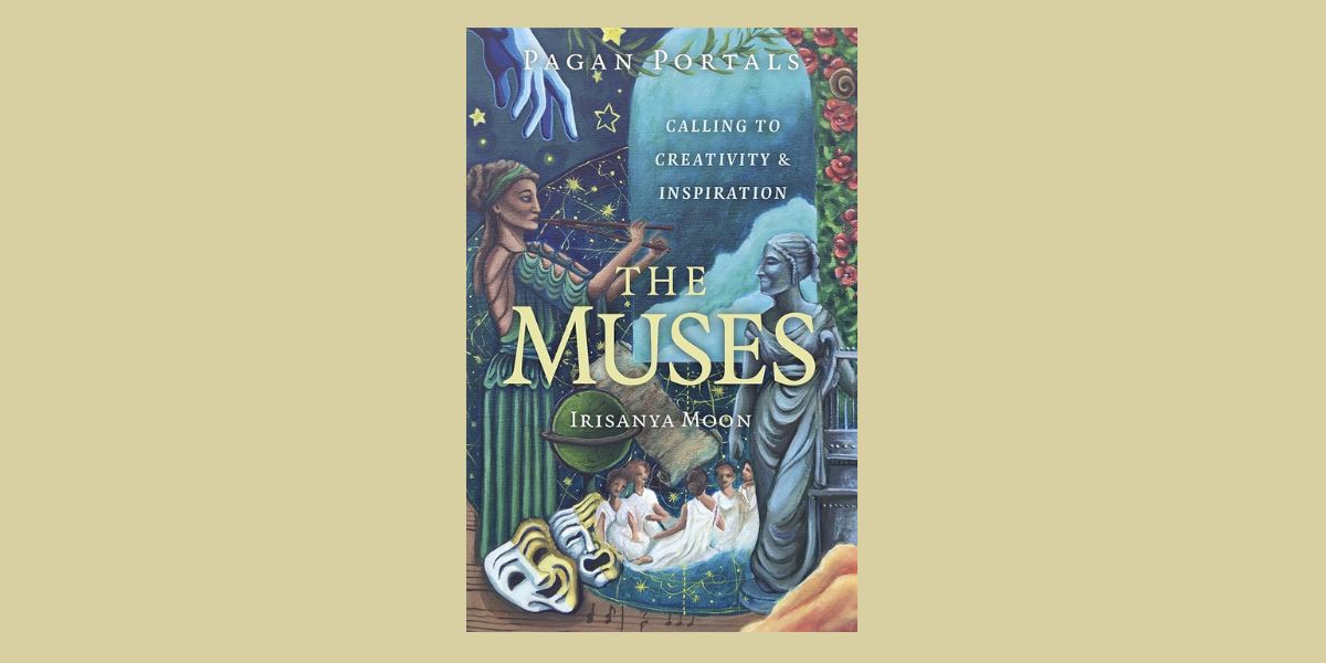 Pagan Portals – The Muses, by Irisanya Moon