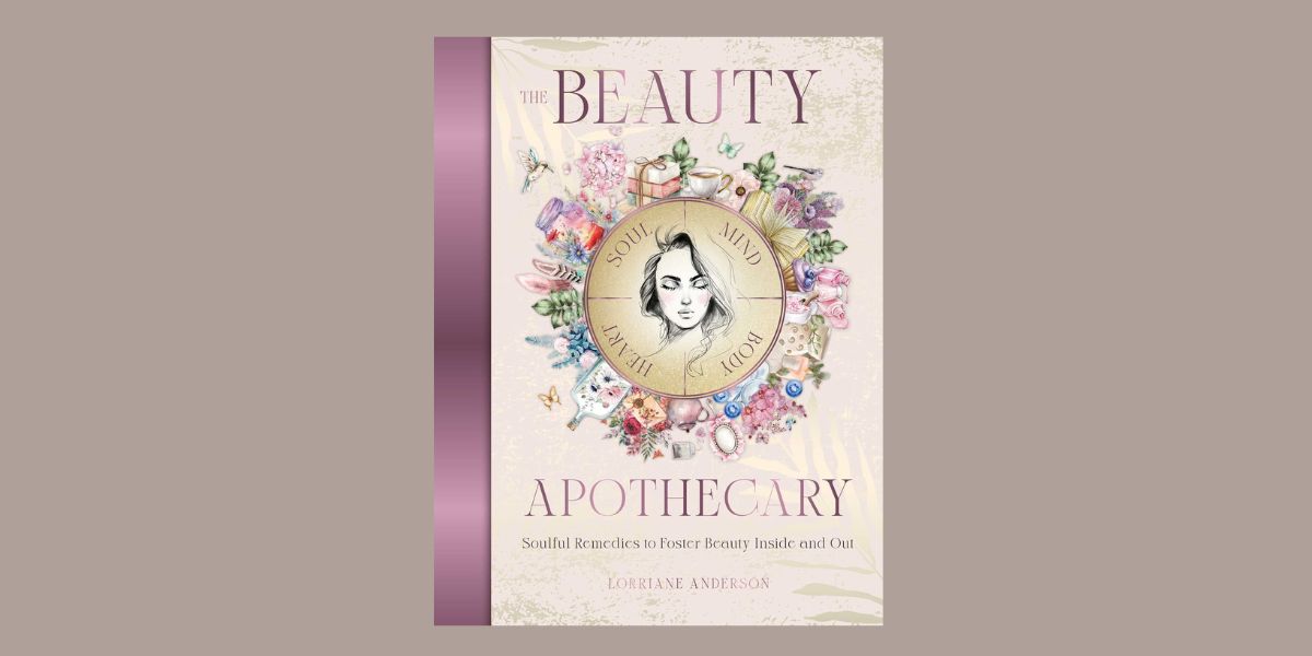 The Beauty Apothecary, by Lorraine Anderson