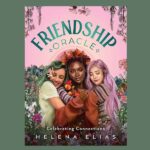 Friendship Oracle, by Helena Elias