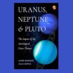Uranus, Neptune, and Pluto, by James Burgess and Julia Sophia