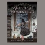 Witch’s Homestead Oracle, by Hadas Knox and Giada Rose
